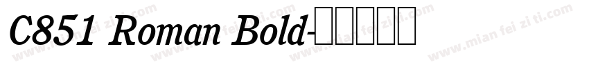 C851 Roman Bold字体转换